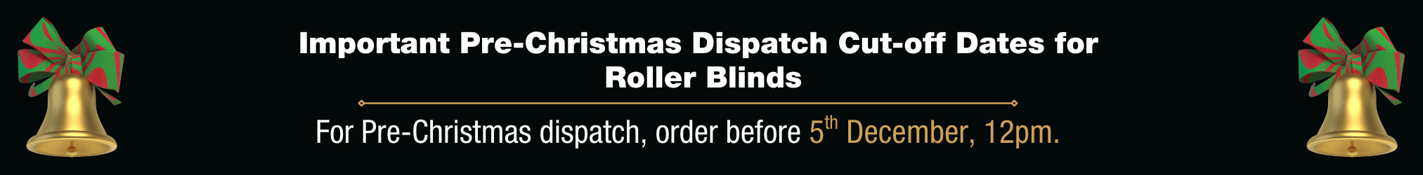 Australian Custom Made Roller Blinds Pre-Christmas Cut-Off Dates